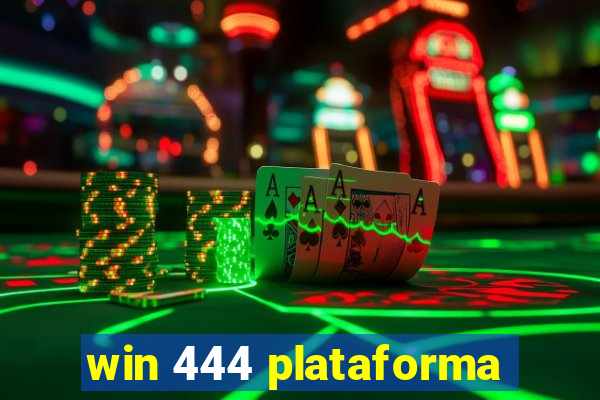 win 444 plataforma